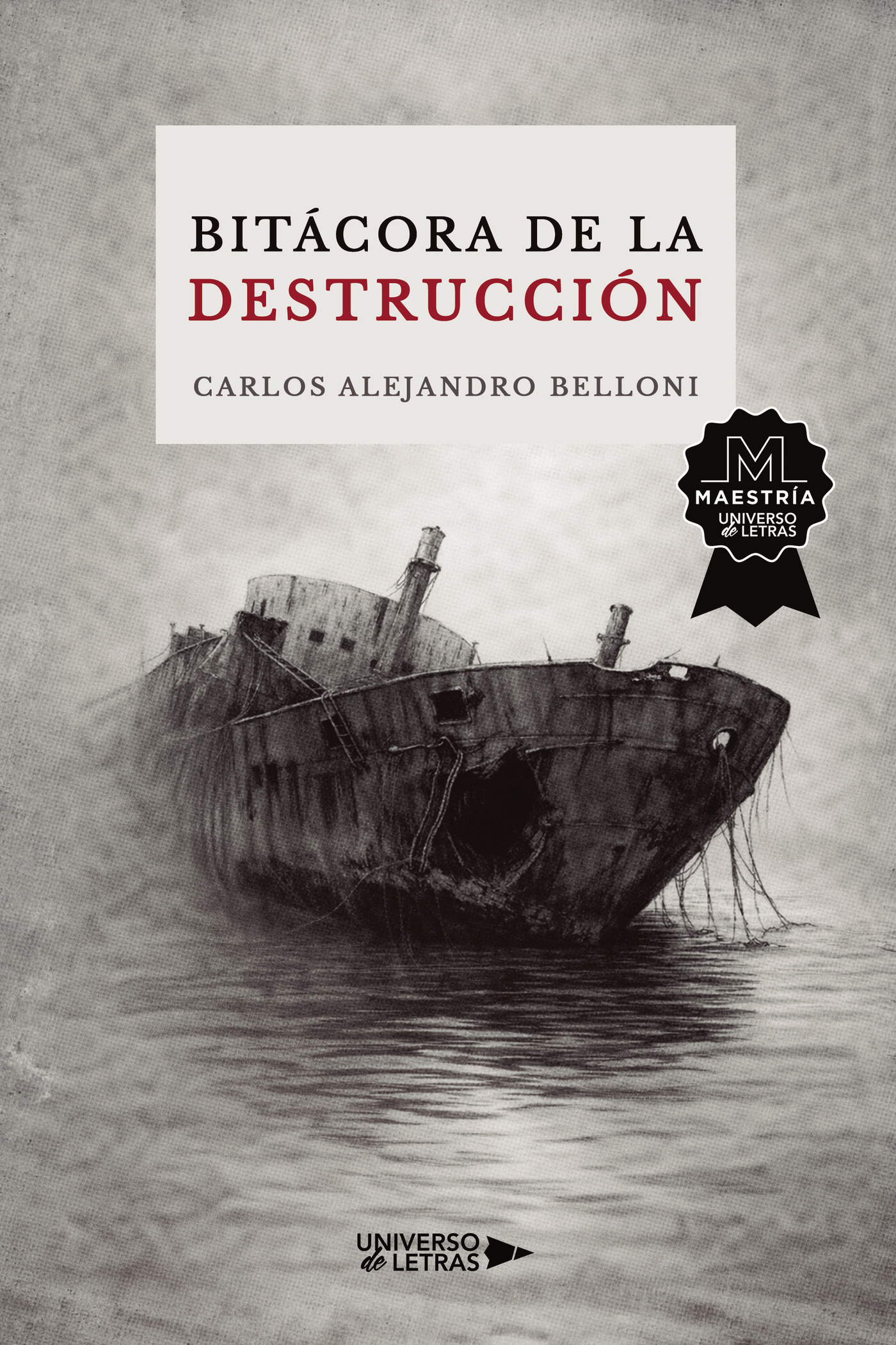Bitácora de la destrucción