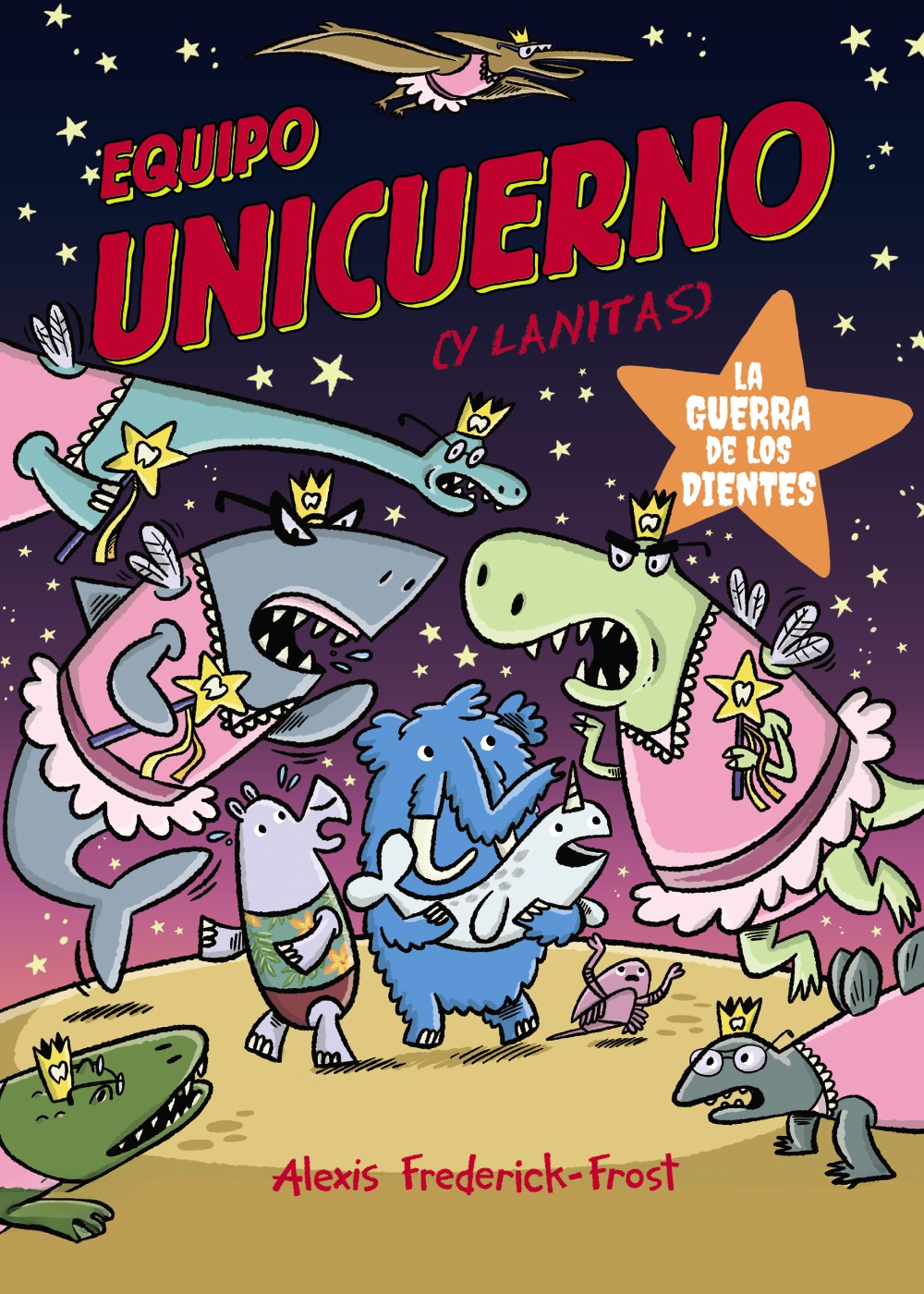 Equipo Unicuerno, 3. La guerra de los dientes