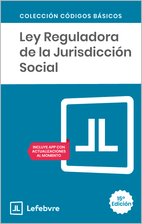 Ley Reguladora de la Jurisdicción Social 15ª EDC.