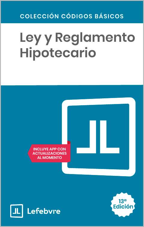 Ley y Reglamento Hipotecario 13ª EDC.