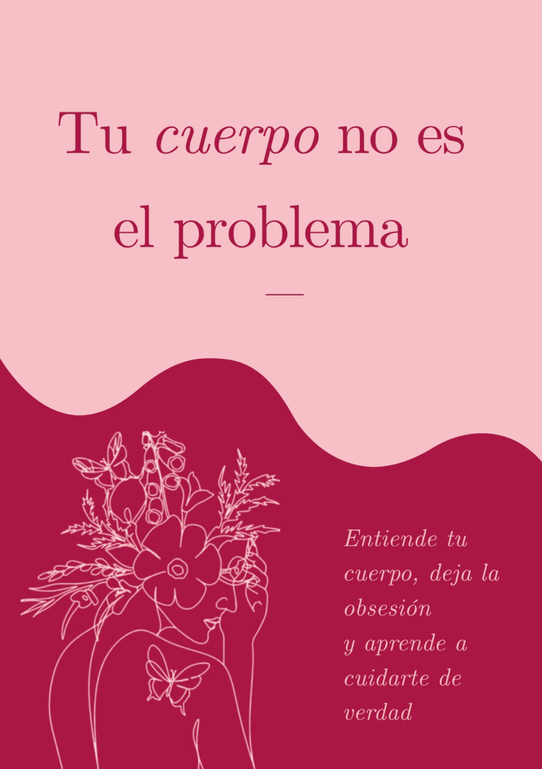 Tu cuerpo no es el problema