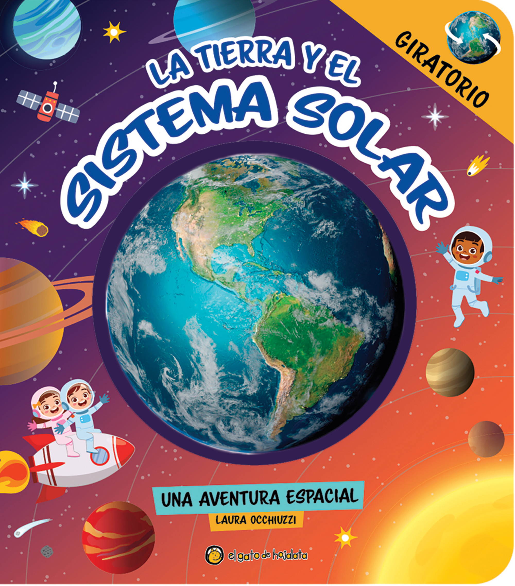 Mi primer Atlas Giratorio: La tierra y el sistema Solar