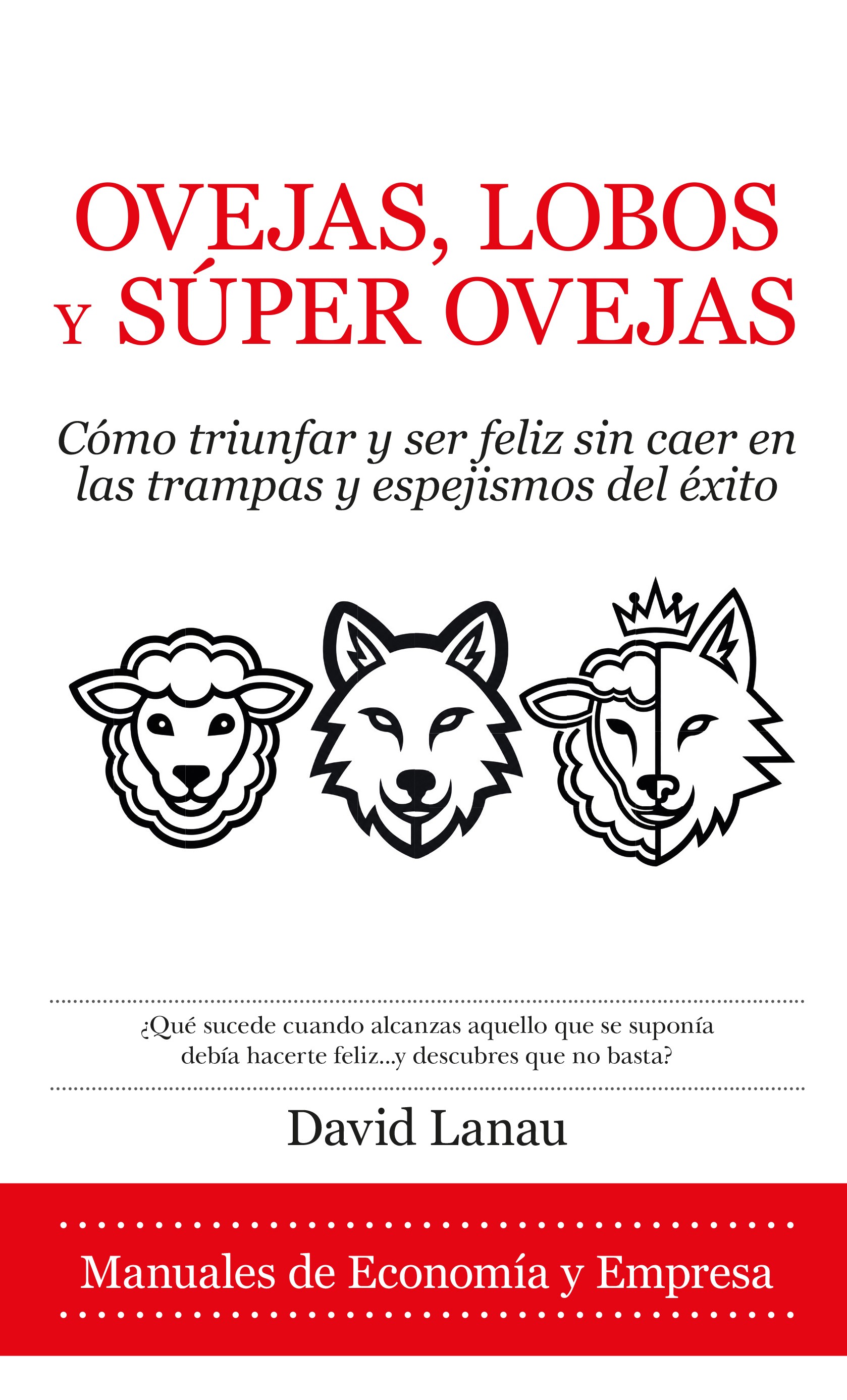 Ovejas, lobos y superovejas