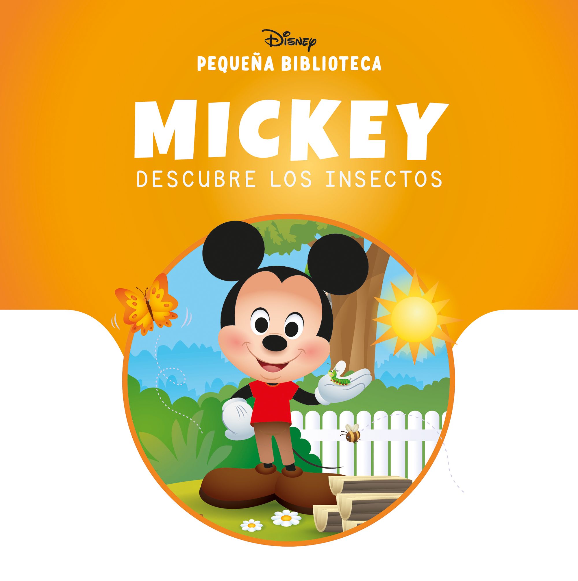 Pequeña Biblioteca Disney. Mickey descubre los insectos