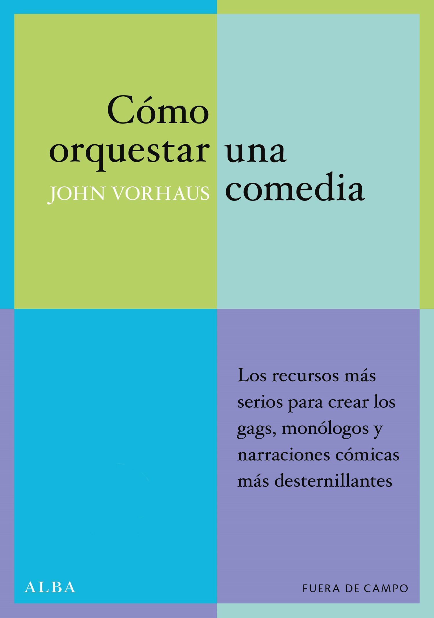 Cómo orquestar una comedia