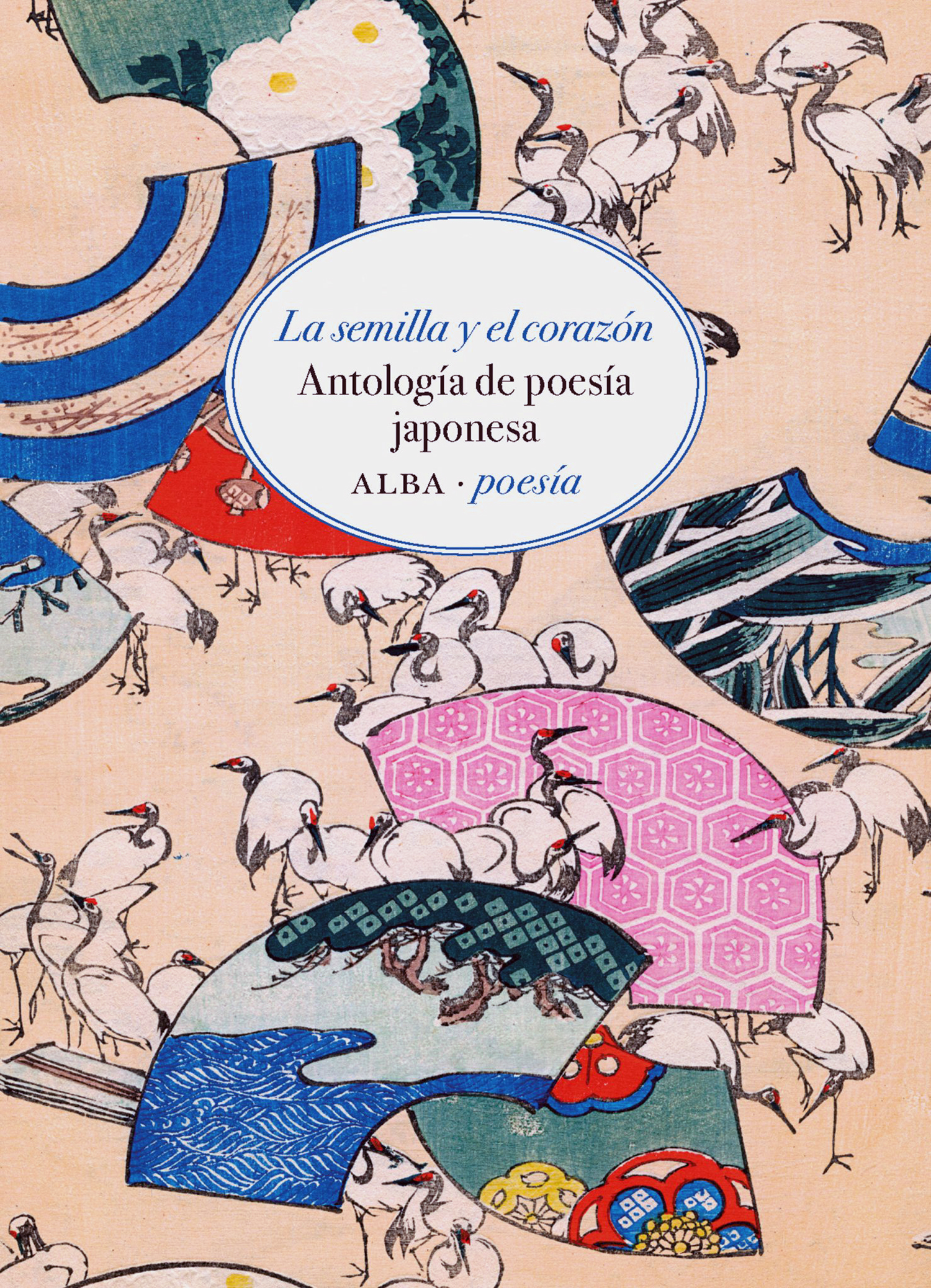 La semilla y el corazón. Antología de poesía japonesa