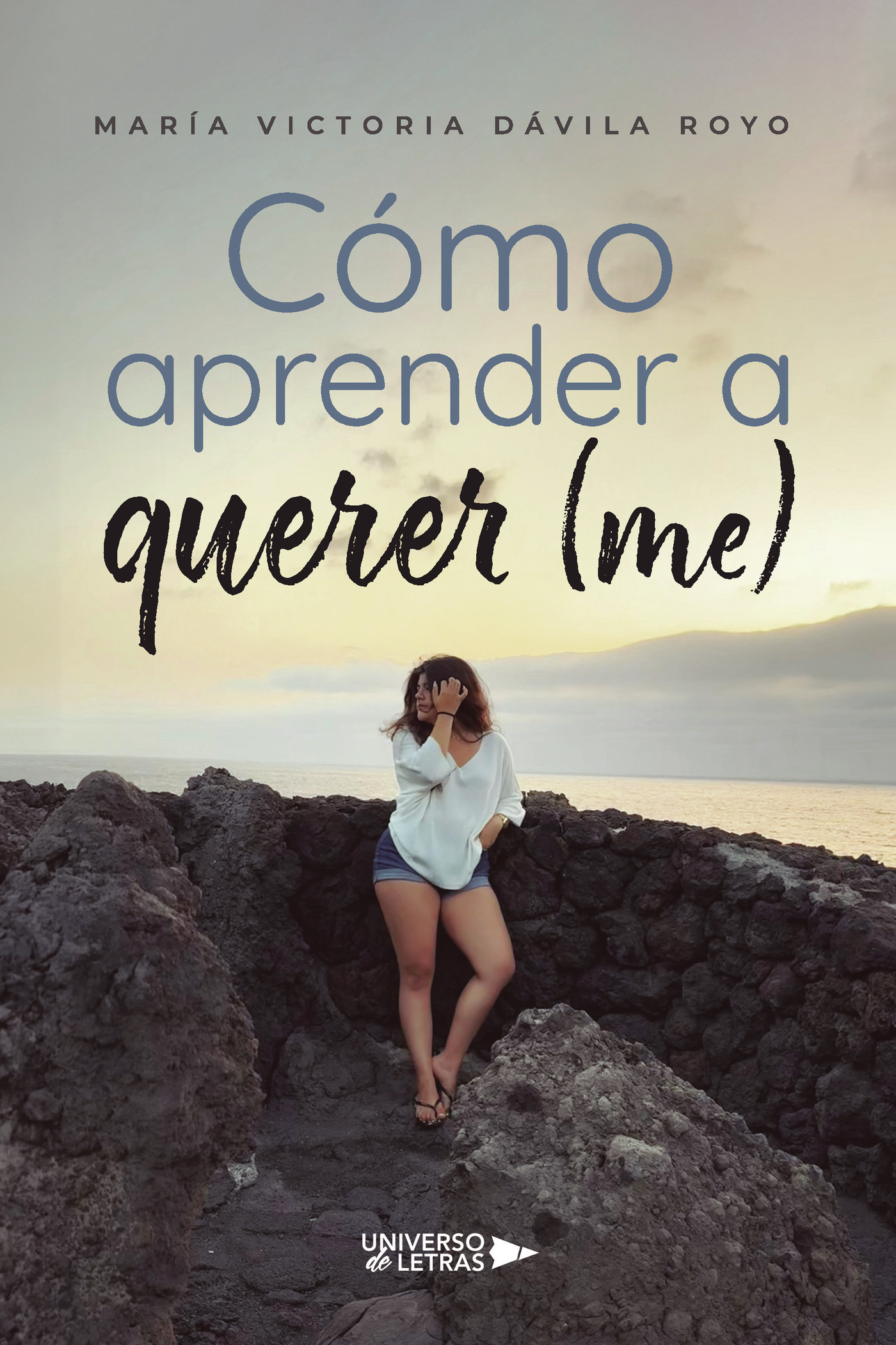 Cómo aprender a querer (me)