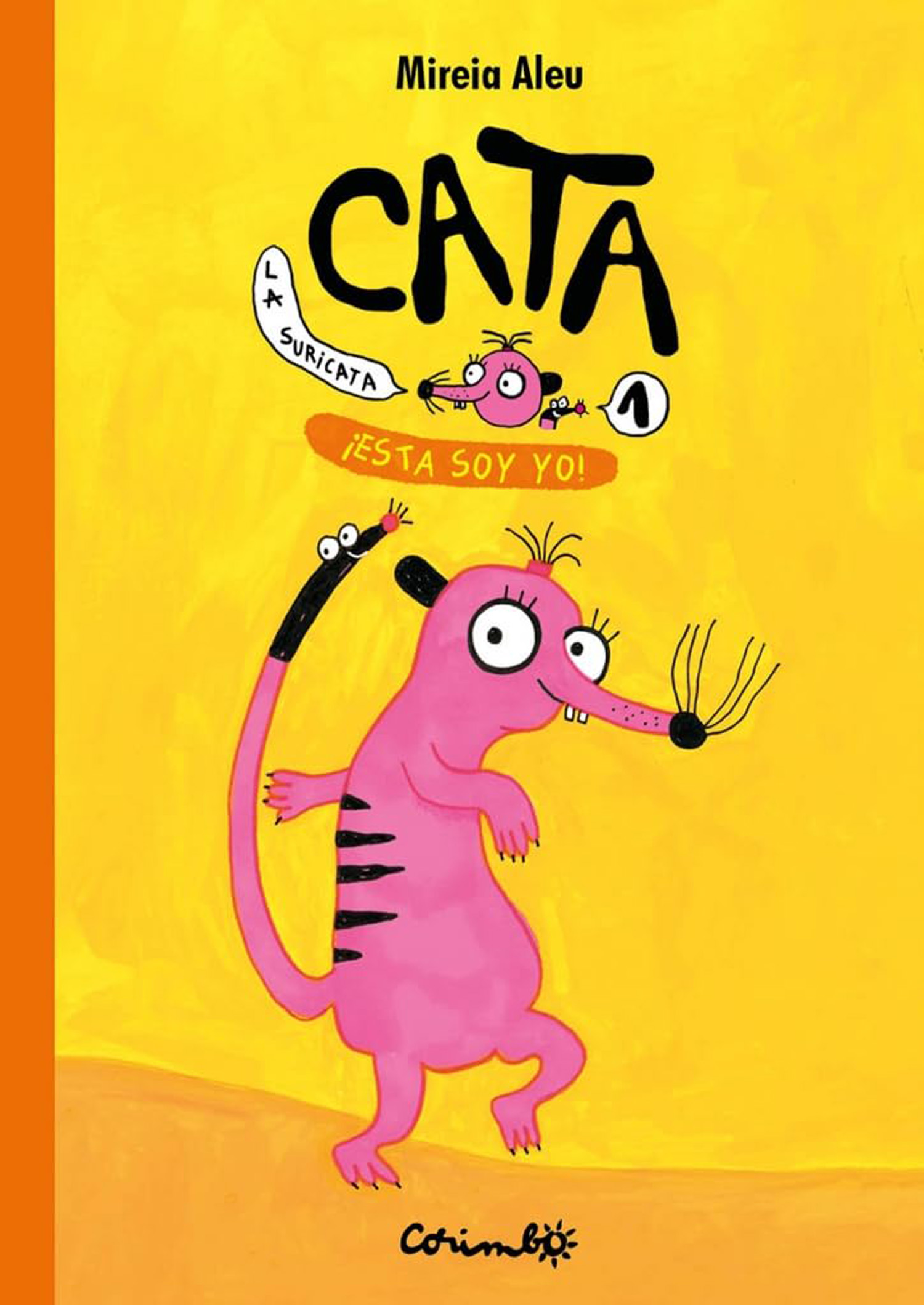 ¡Esta soy yo! (Cata la suricata 1)