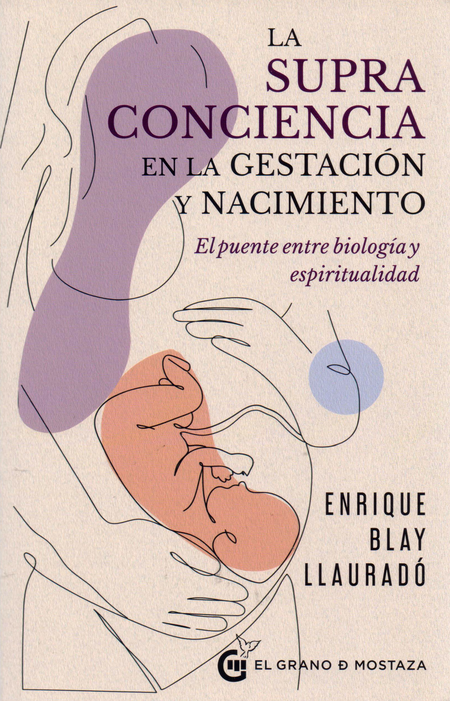 La supraconciencia en la gestación y nacimiento