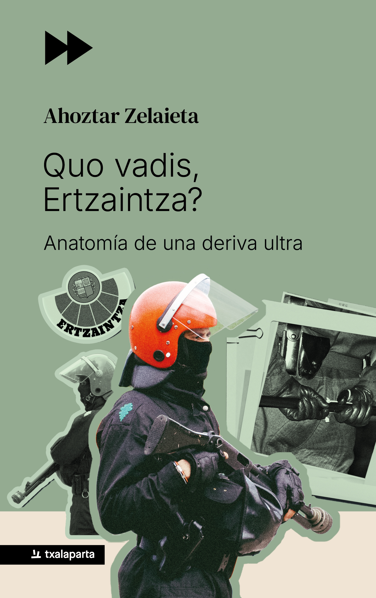 Quo vadis, Ertzaintza?