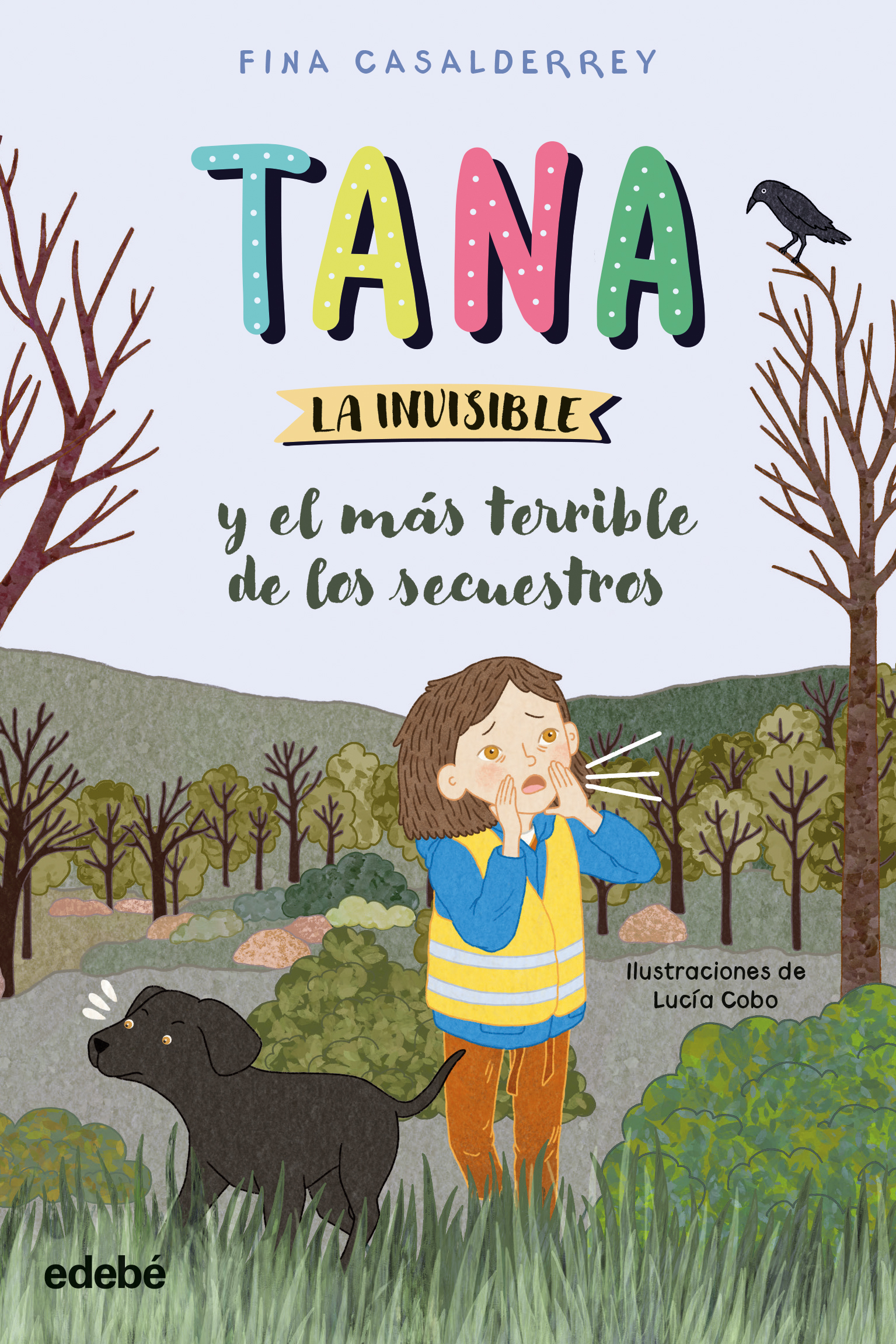 TANA LA INVISIBLE y el más terrible de los secuestros