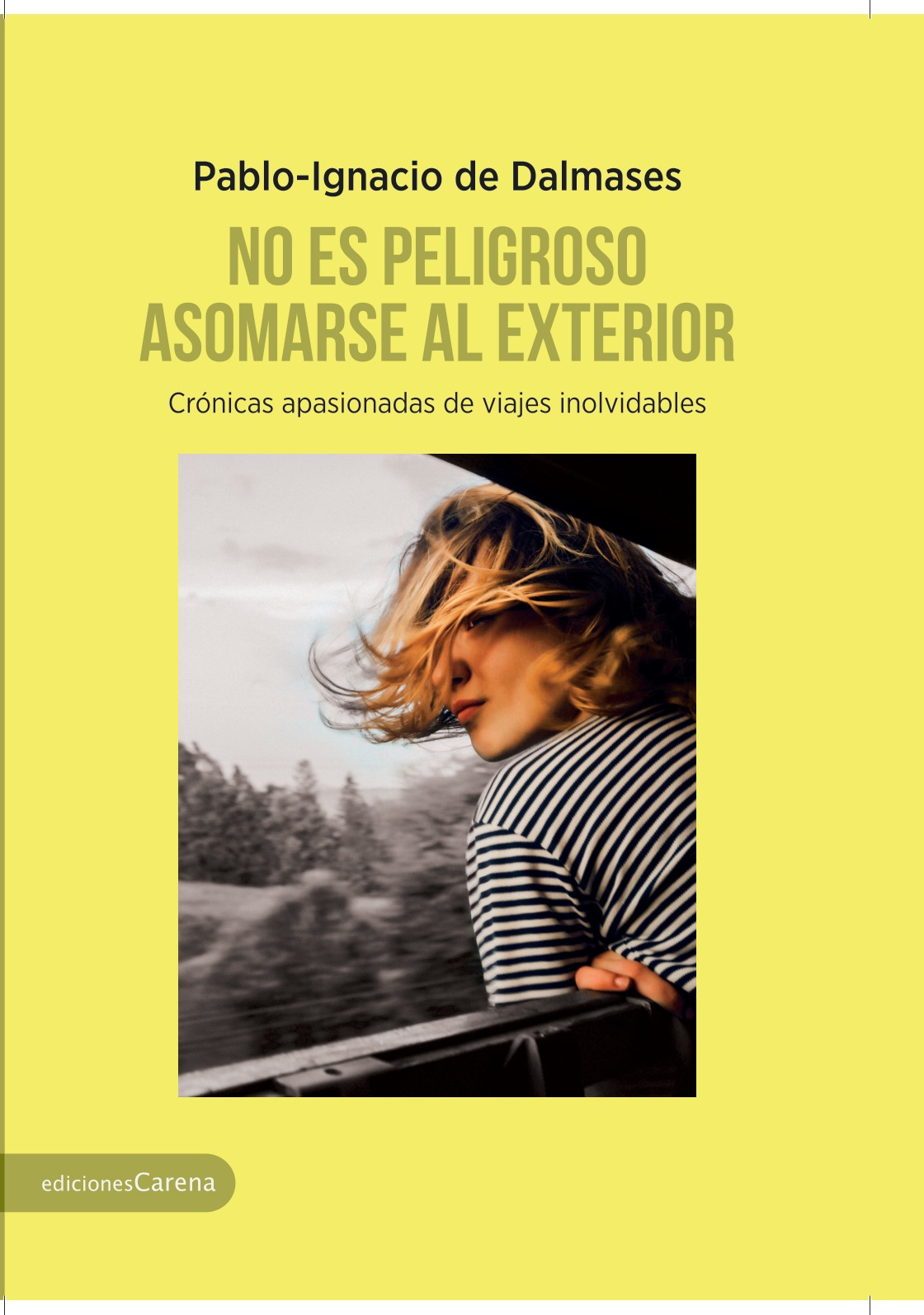 No es peligroso asomarse al exterior