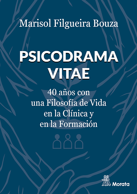 Psicodrama Vitae. 40 años con una filosofía de vida en la clínica y en la formación