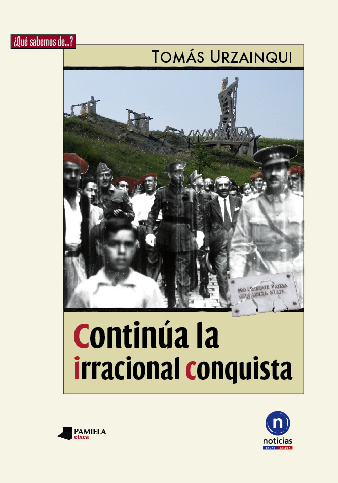 Continúa la irracional conquista