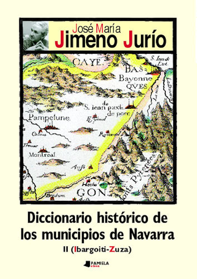 Diccionario histórico de los municipios de Navarra. II. Jaurrieta-Zúñiga