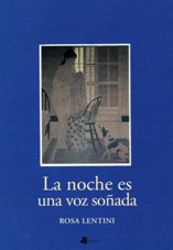 La noche es una voz soñada