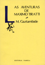 Las aventuras de Máximo Tiratti
