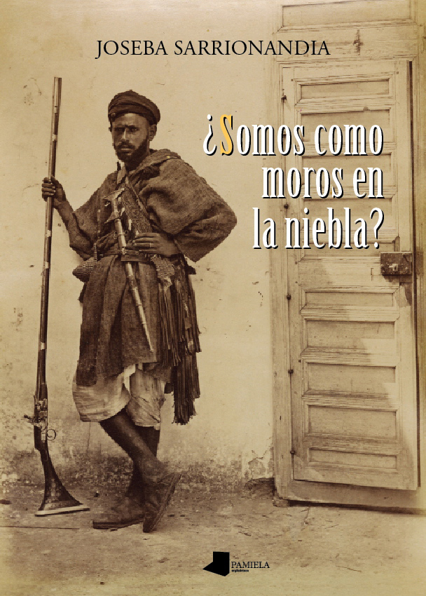 ¿Somos como moros en la niebla?