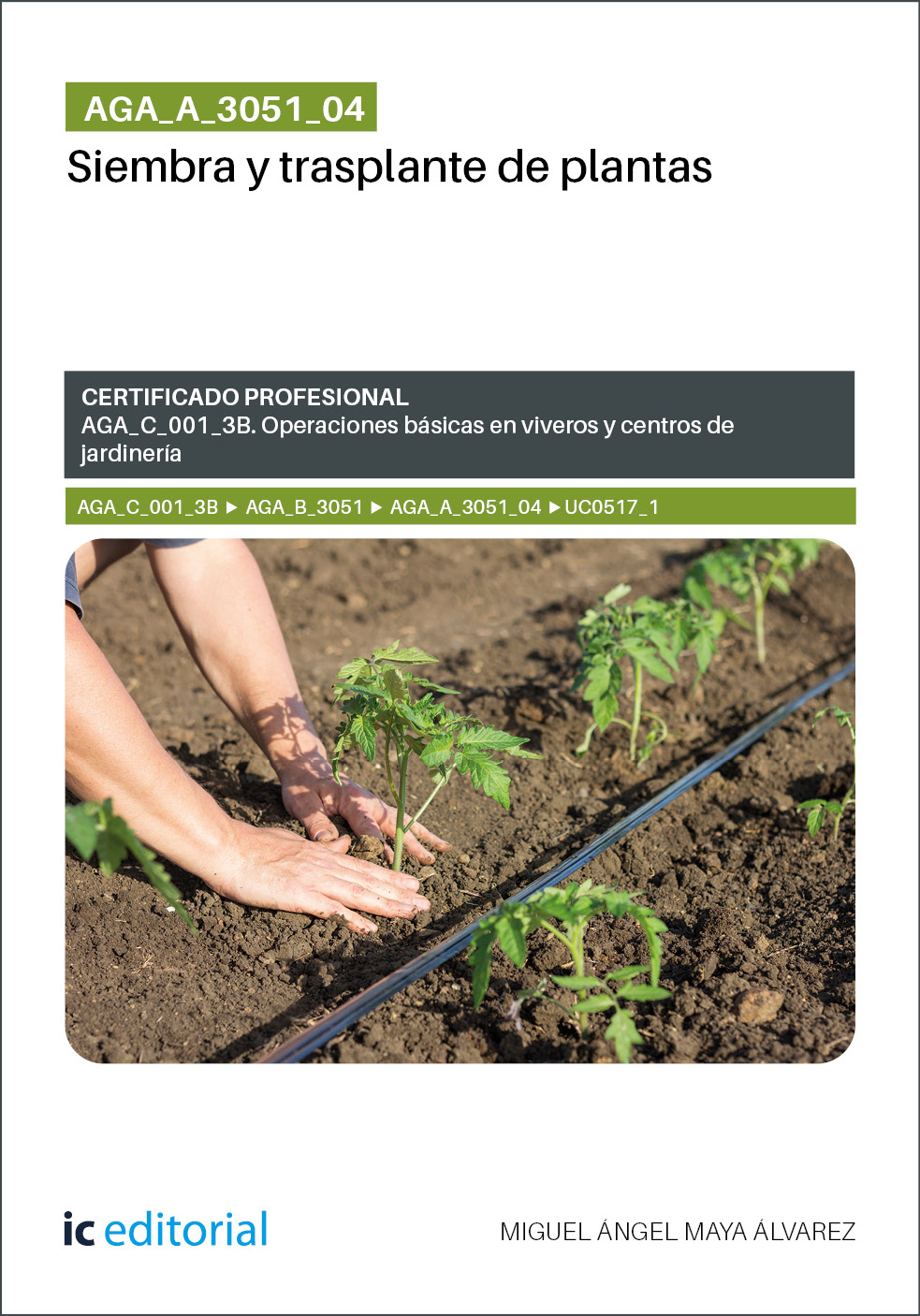 AGA_A_3051_04. Siembra y trasplante de plantas. AGA_C_001_3B