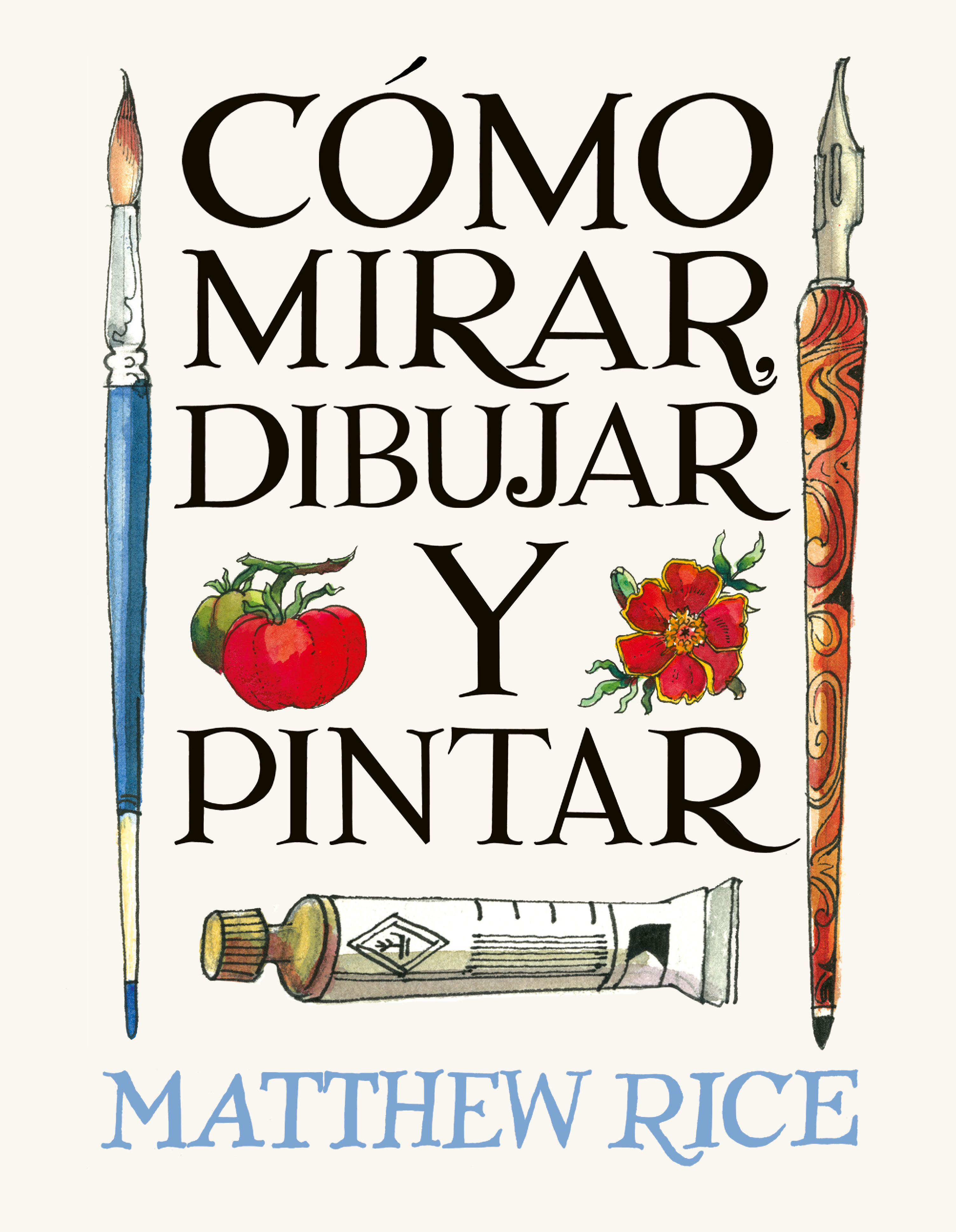 Cómo mirar, dibujar y pintar