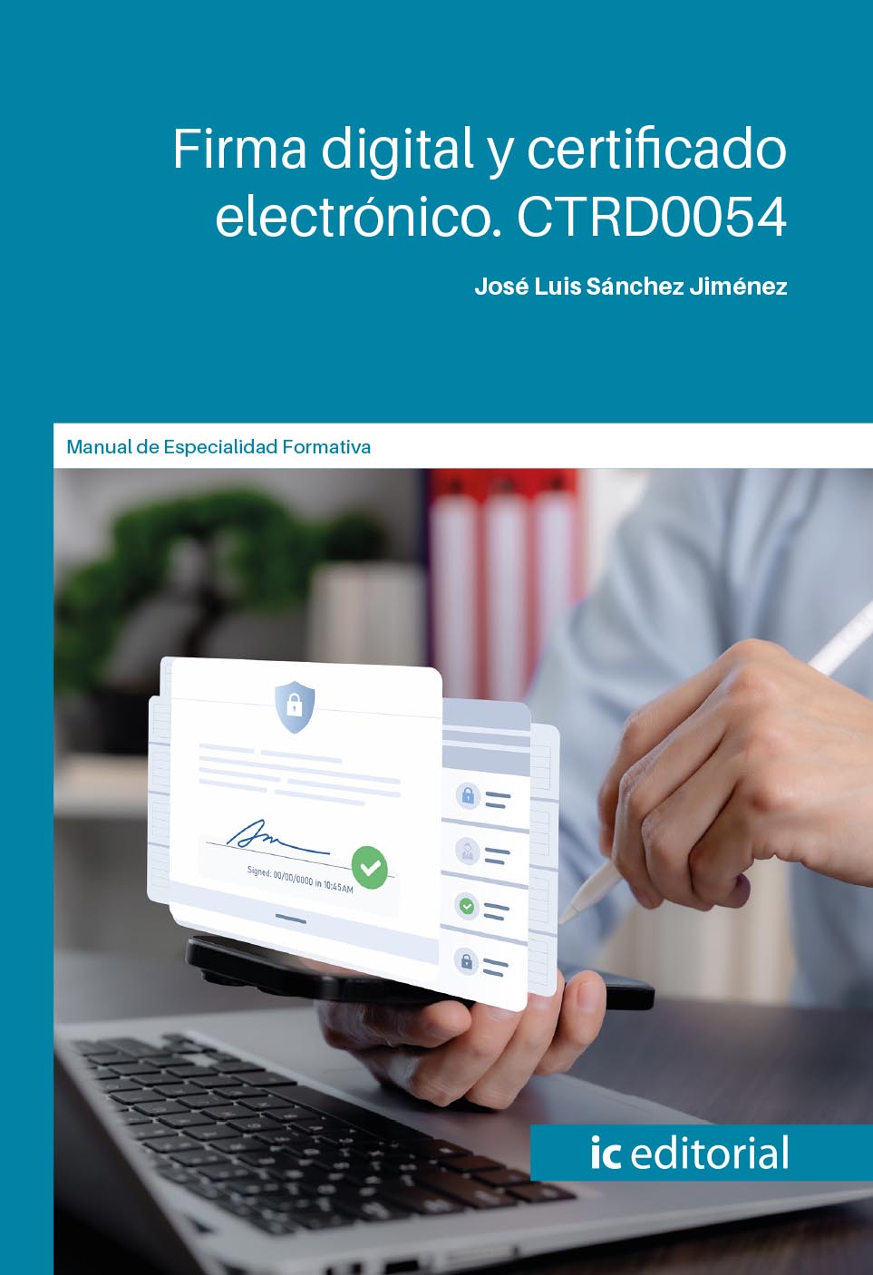 Firma digital y certificado electrónico. CTRD0054