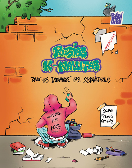 Poesías k-nallitas. Revoltillos  infantiles casi sobrenaturales