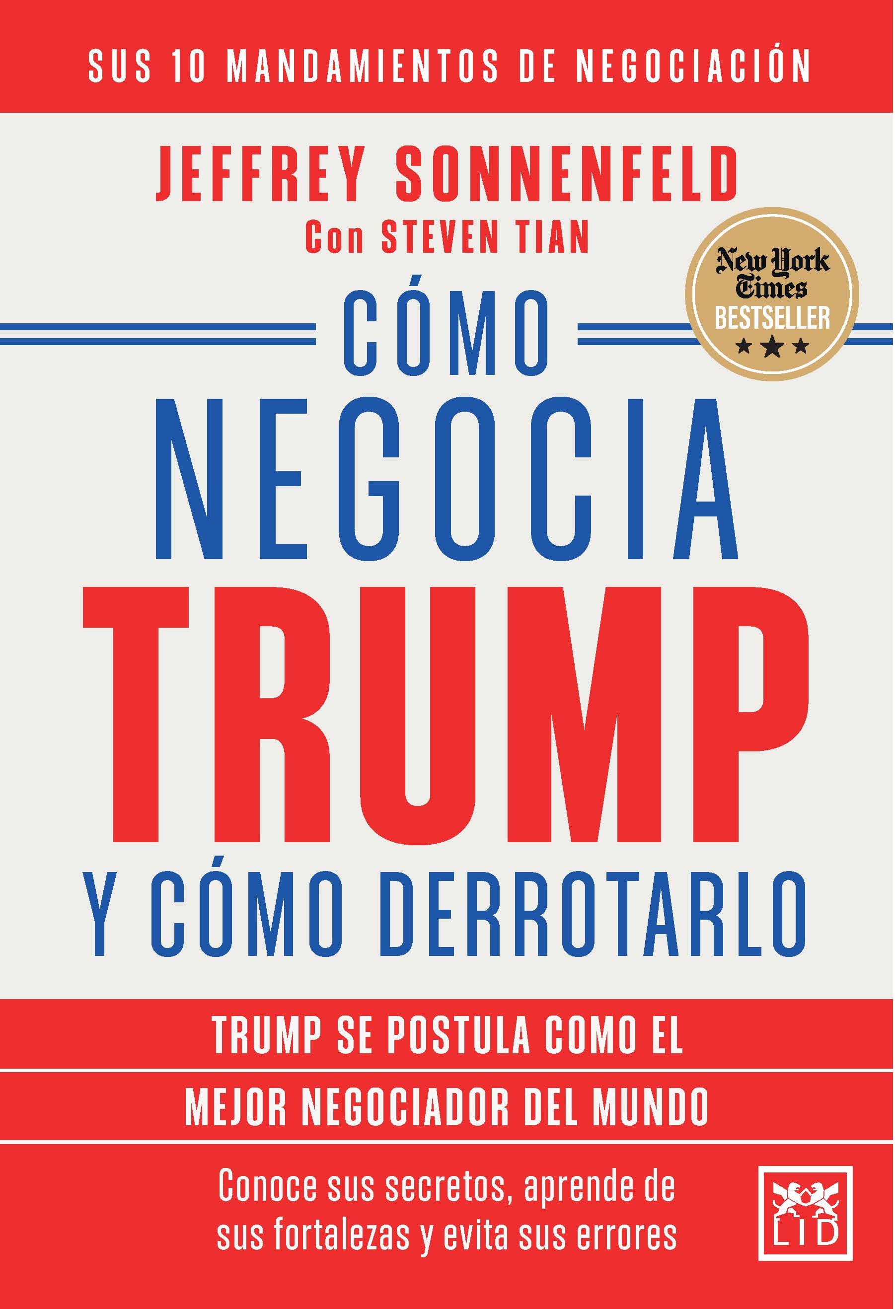 Cómo negocia Trump y cómo derrotarlo