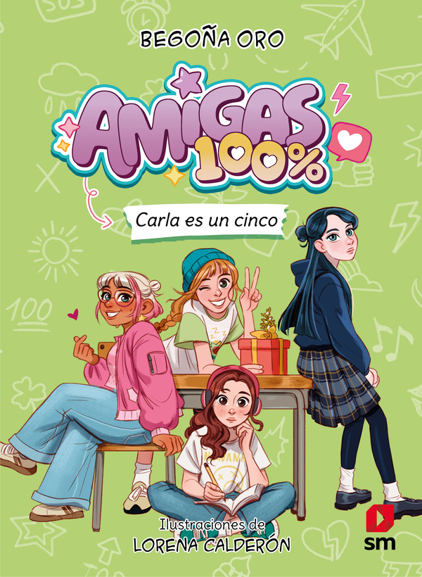 Amigas 100 %. Carla es un cinco