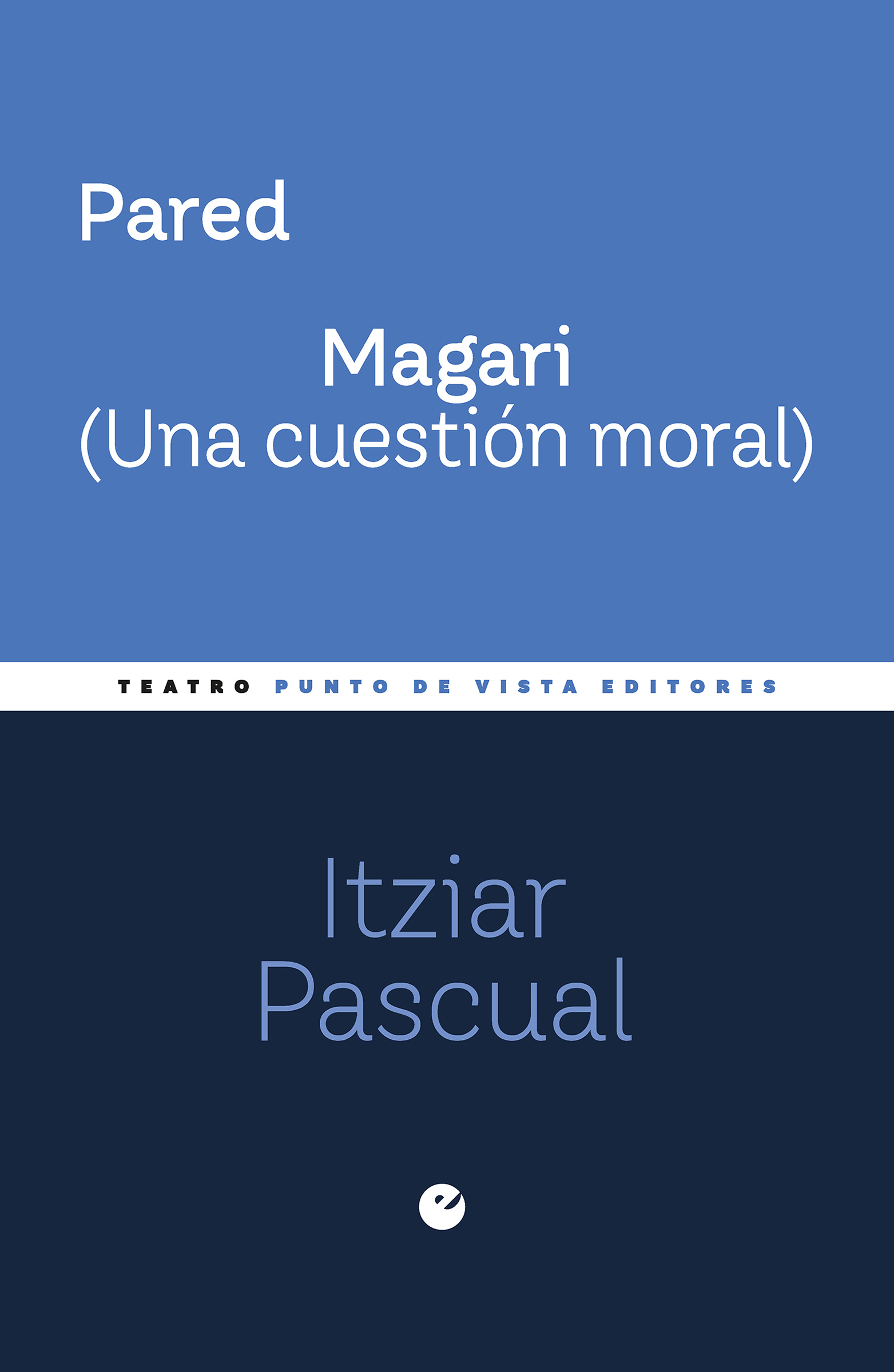 Pared. Magari (Una cuestión moral)