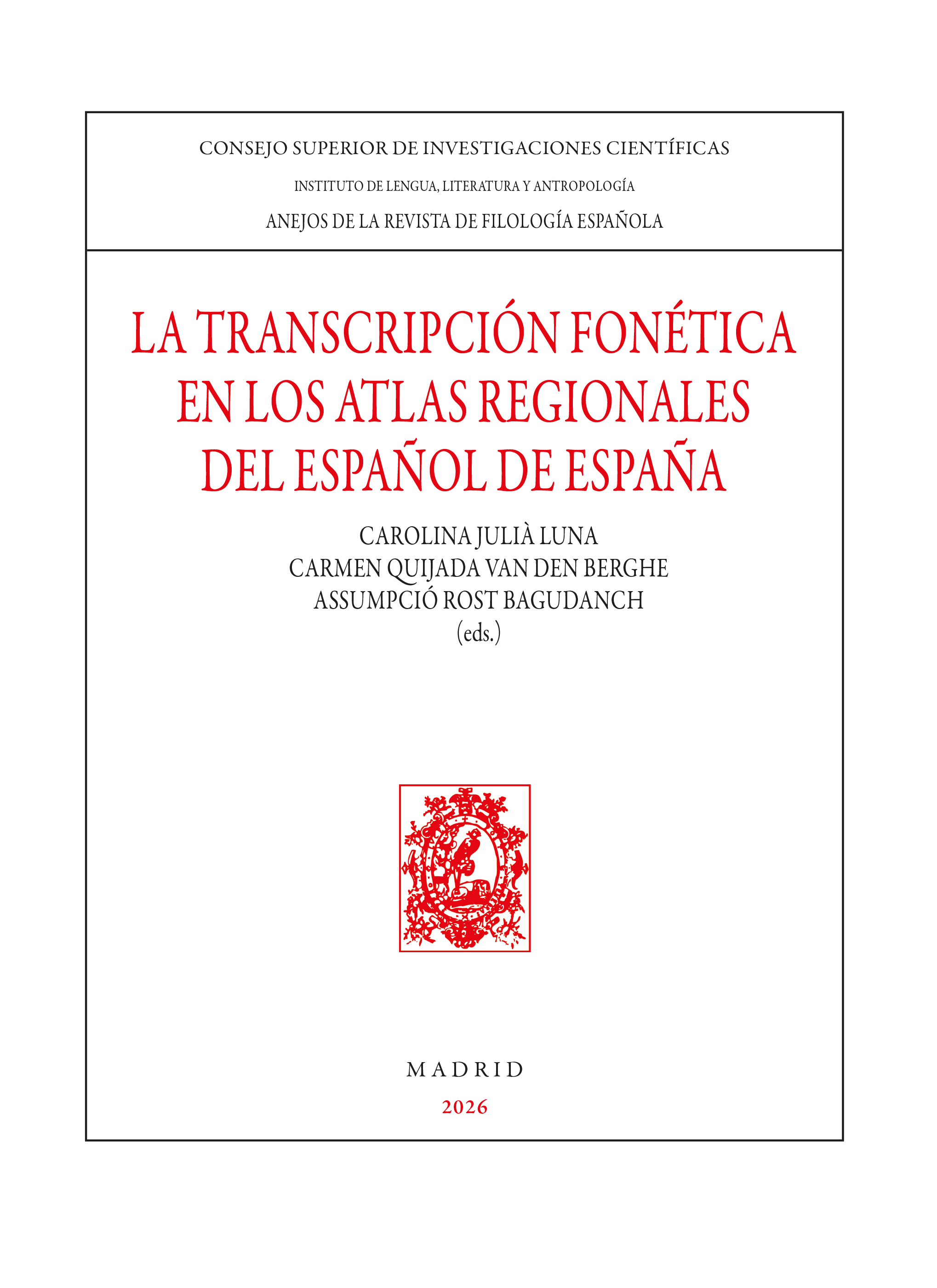 La transcripción fonética en los atlas regionales del español de España
