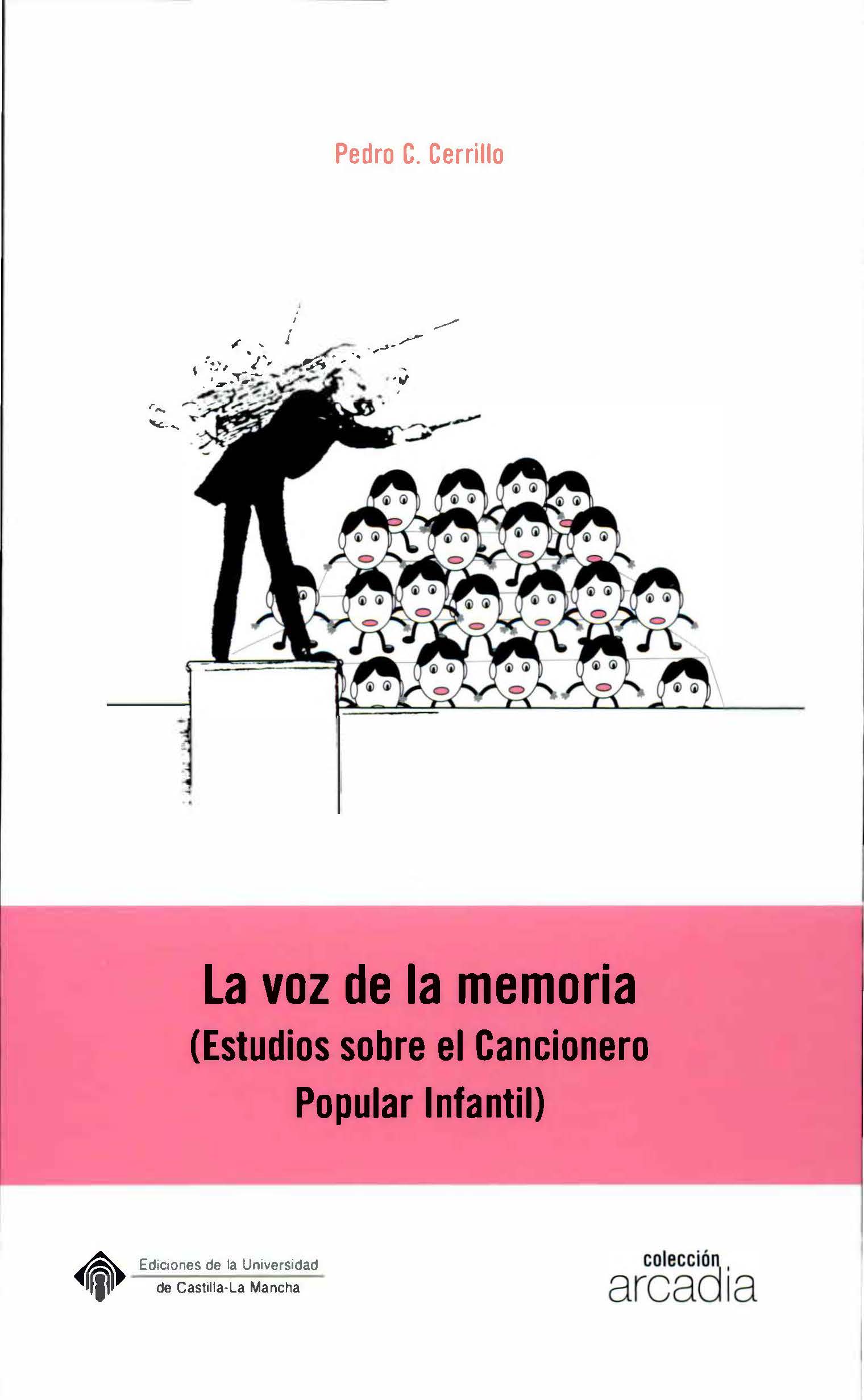 La voz de la memoria. Estudios sobre el cancionero popular infantil.