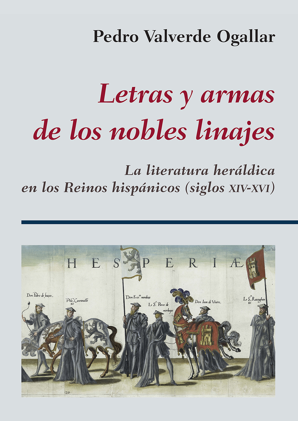 Letras y armas de los nobles linajes