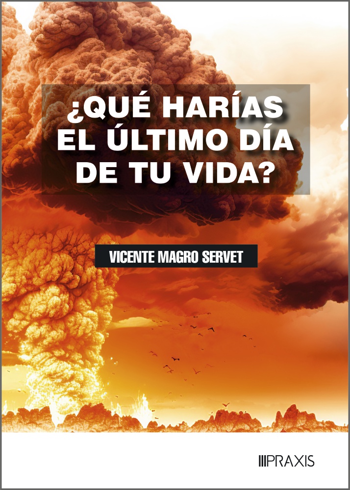 ¿Qué harías el último día de tu vida?