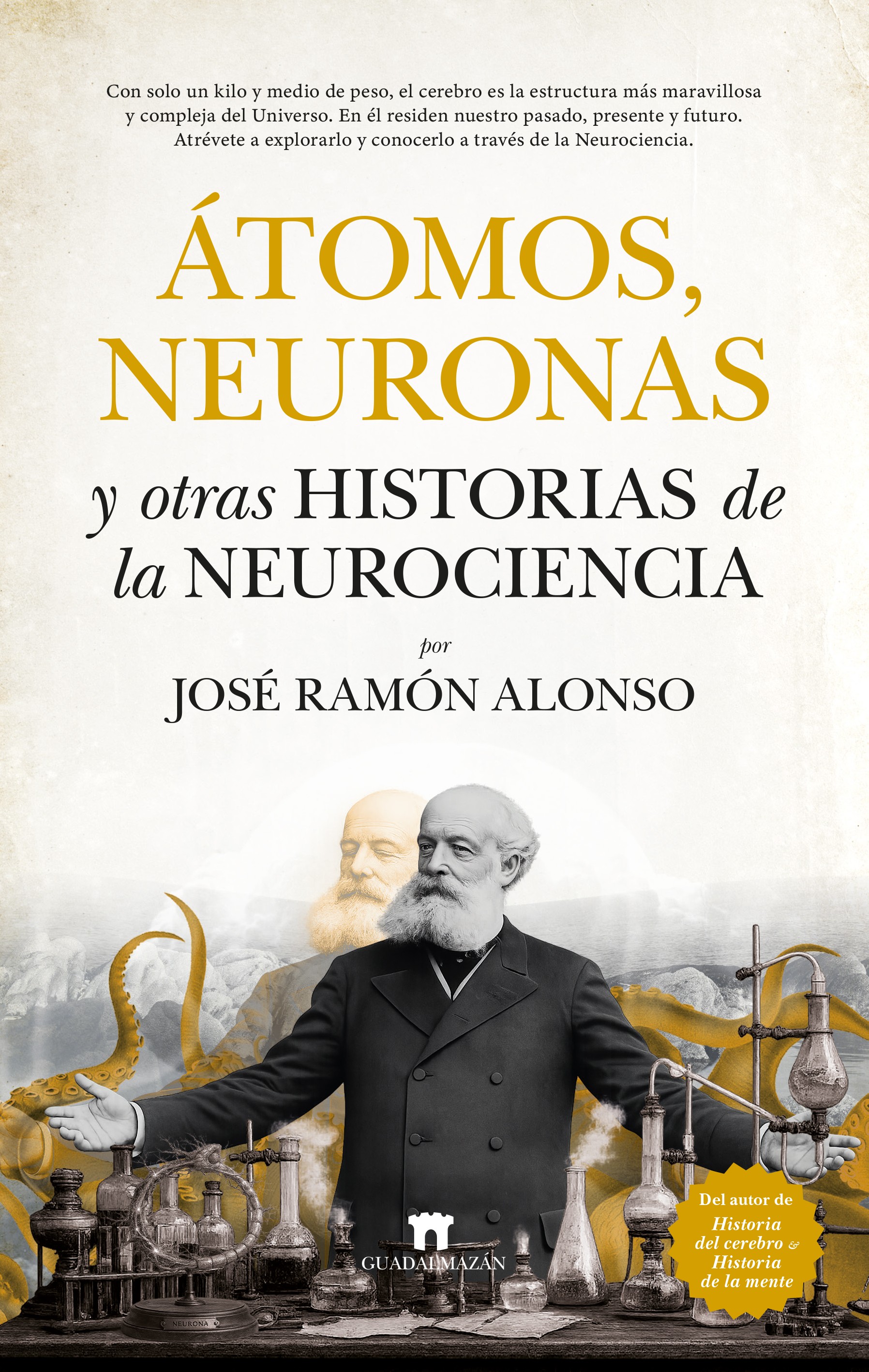 Átomos, neuronas y otras historias de la neurociencia