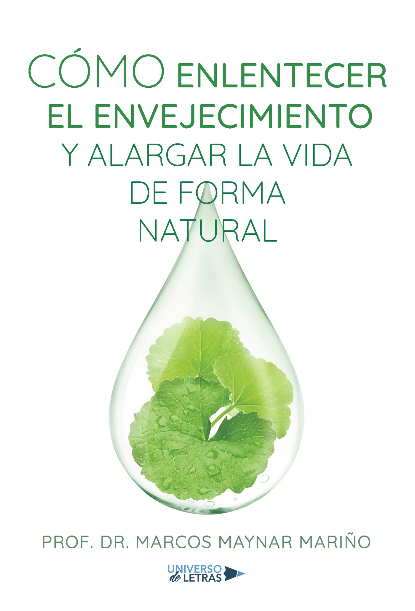 Cómo enlentecer el envejecimiento y alargar la vida de forma natural