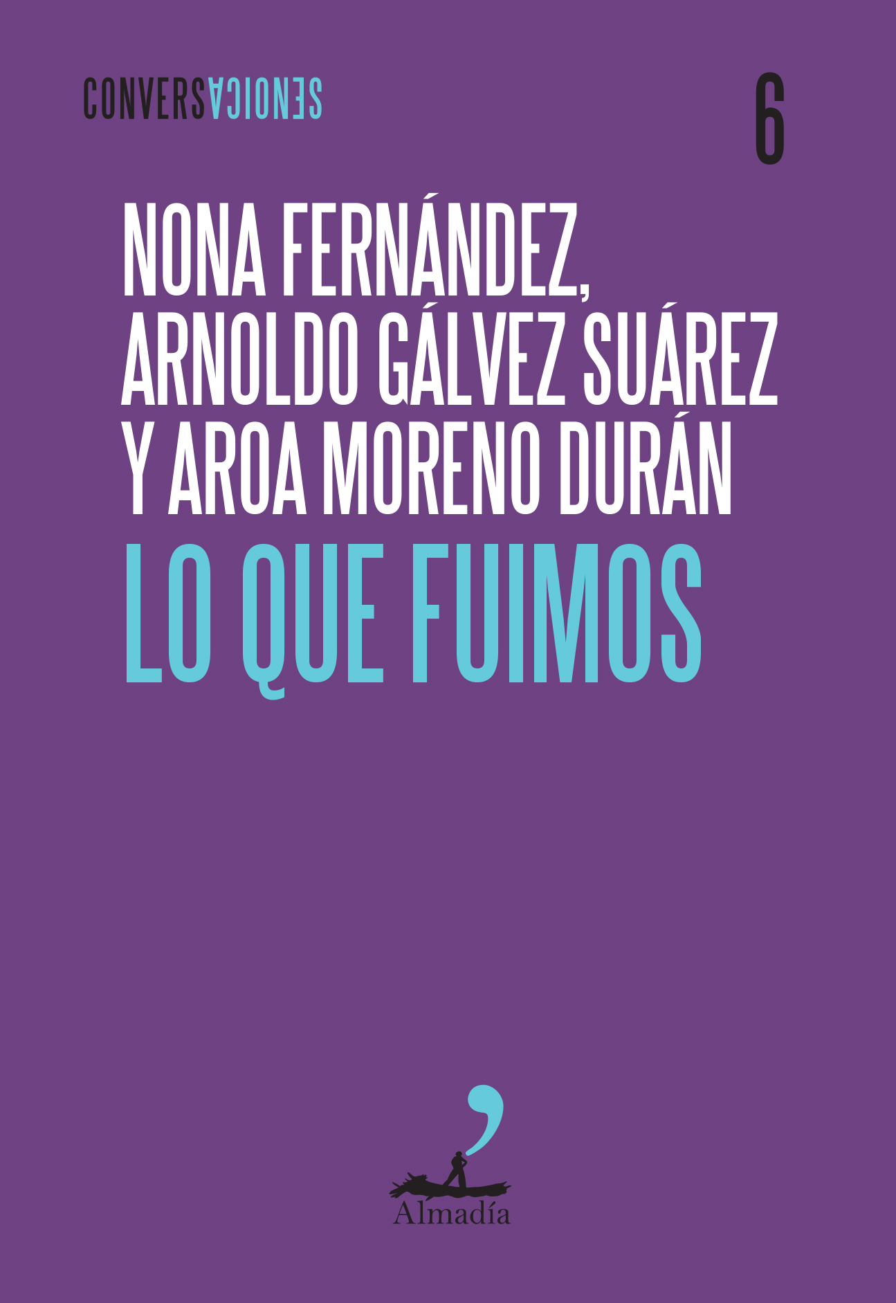 Lo que fuimos