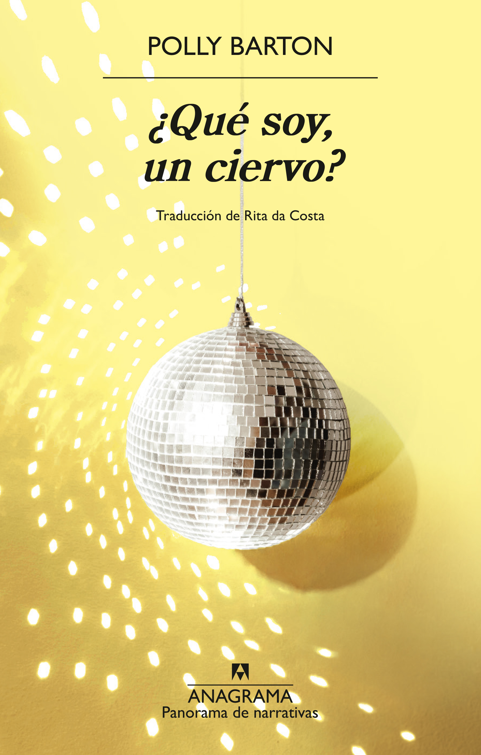¿Qué soy, un ciervo?