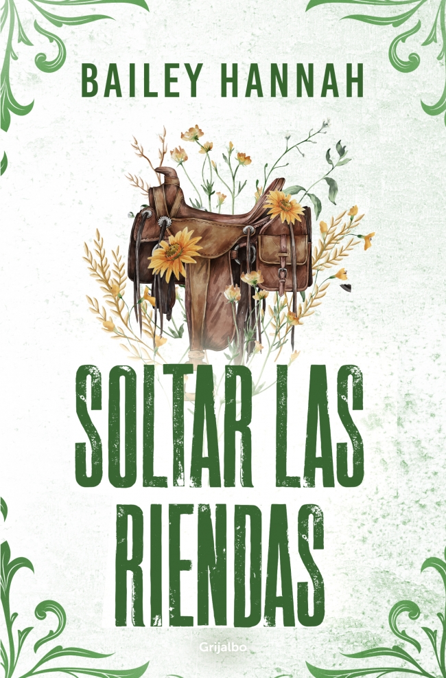 Soltar las riendas (El Rancho Wells 4)