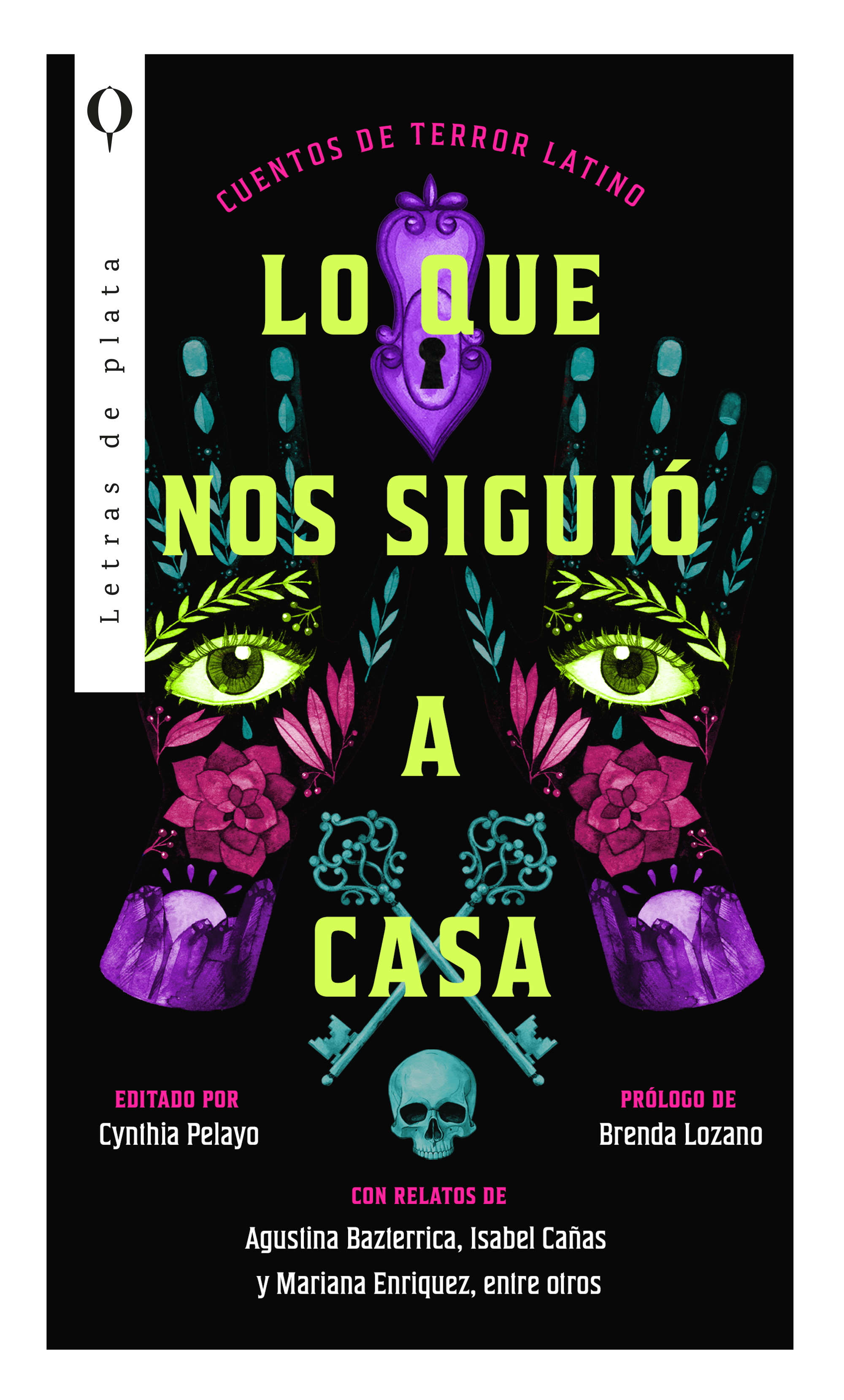 Lo que nos siguió a casa