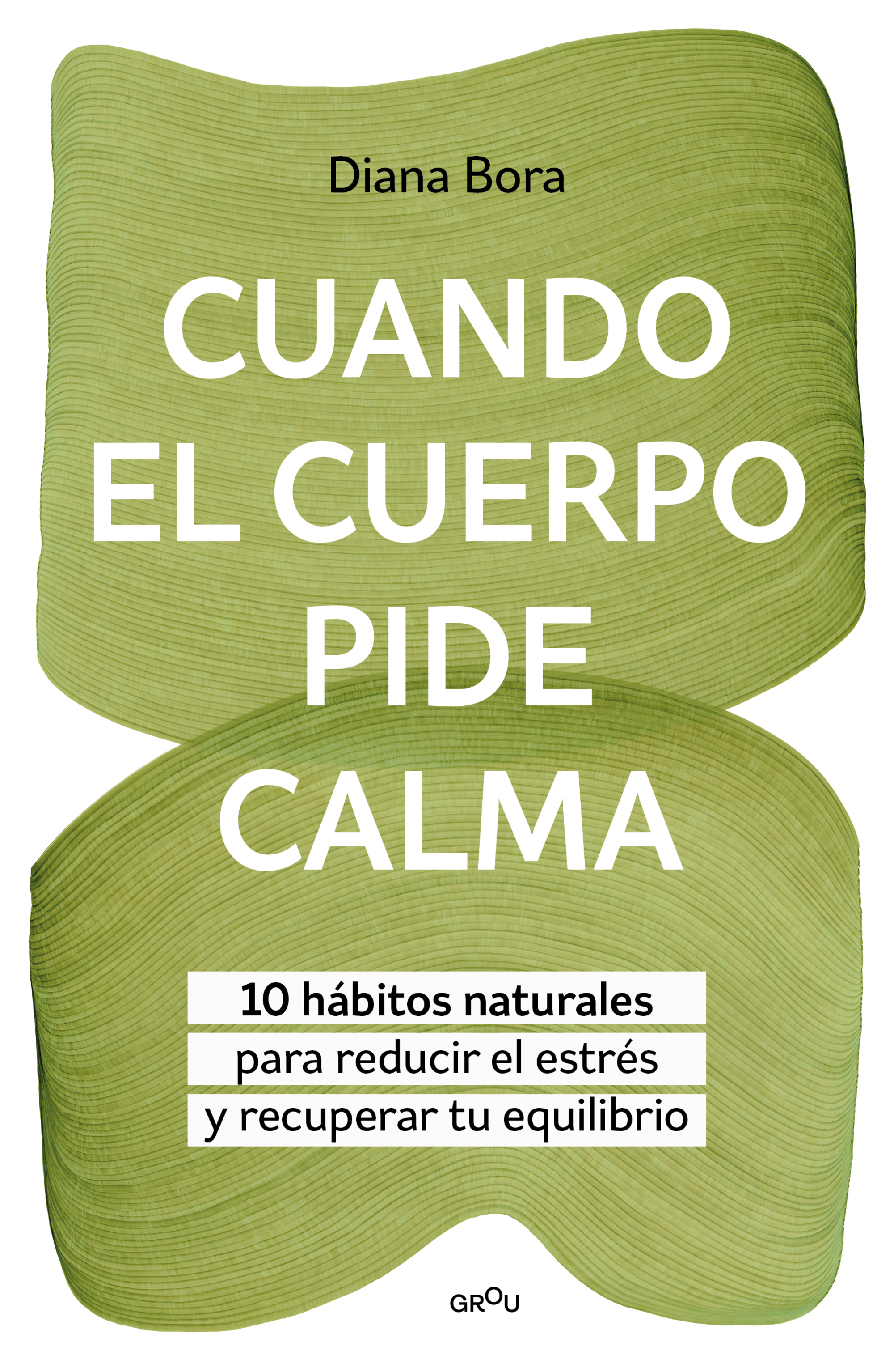 Cuando el cuerpo pide calma
