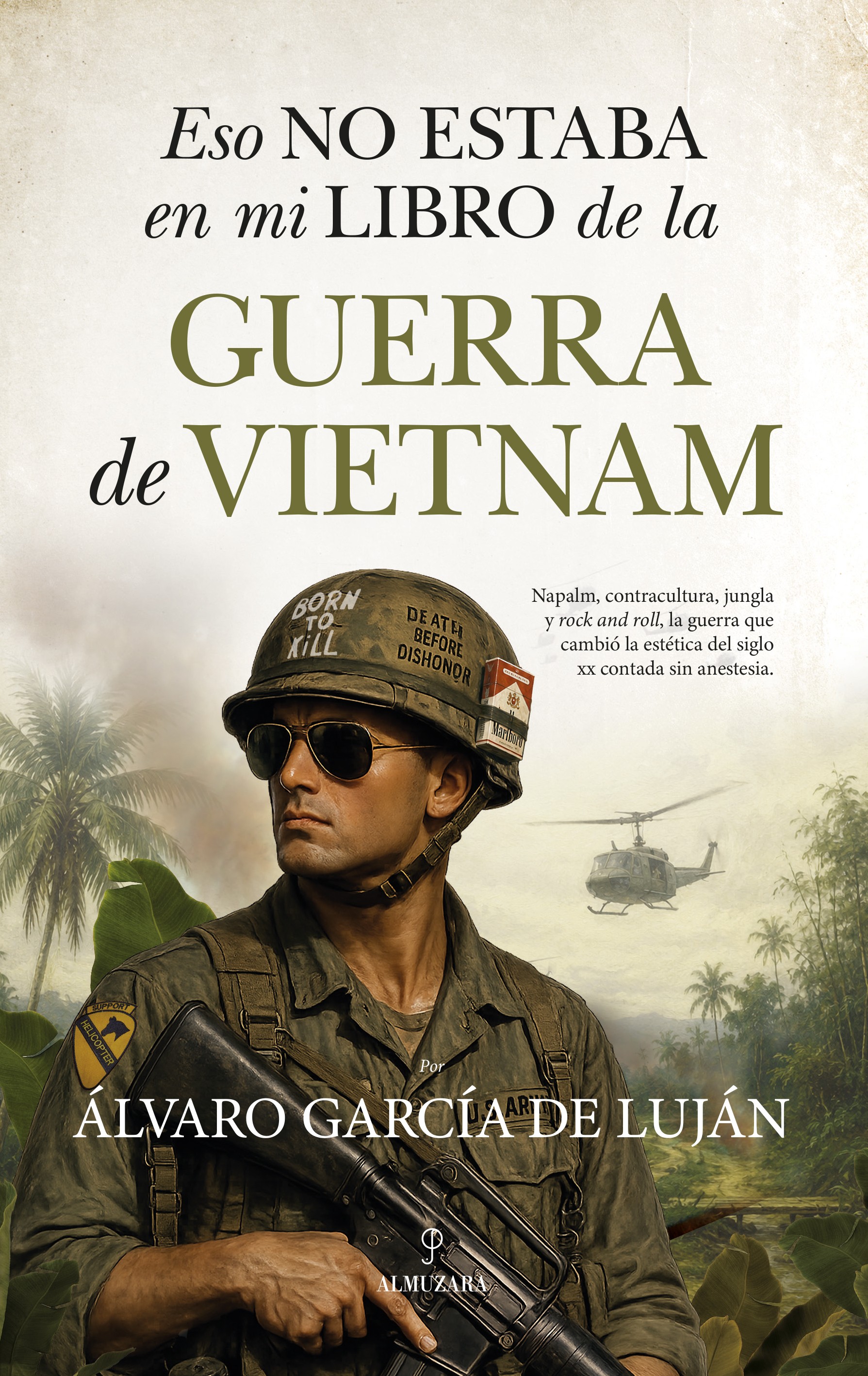 Eso no estaba en mi libro de la guerra de Vietnam