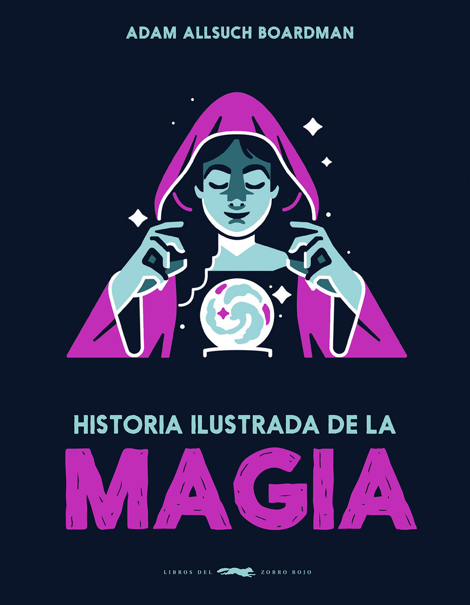 Historia ilustrada de la magia