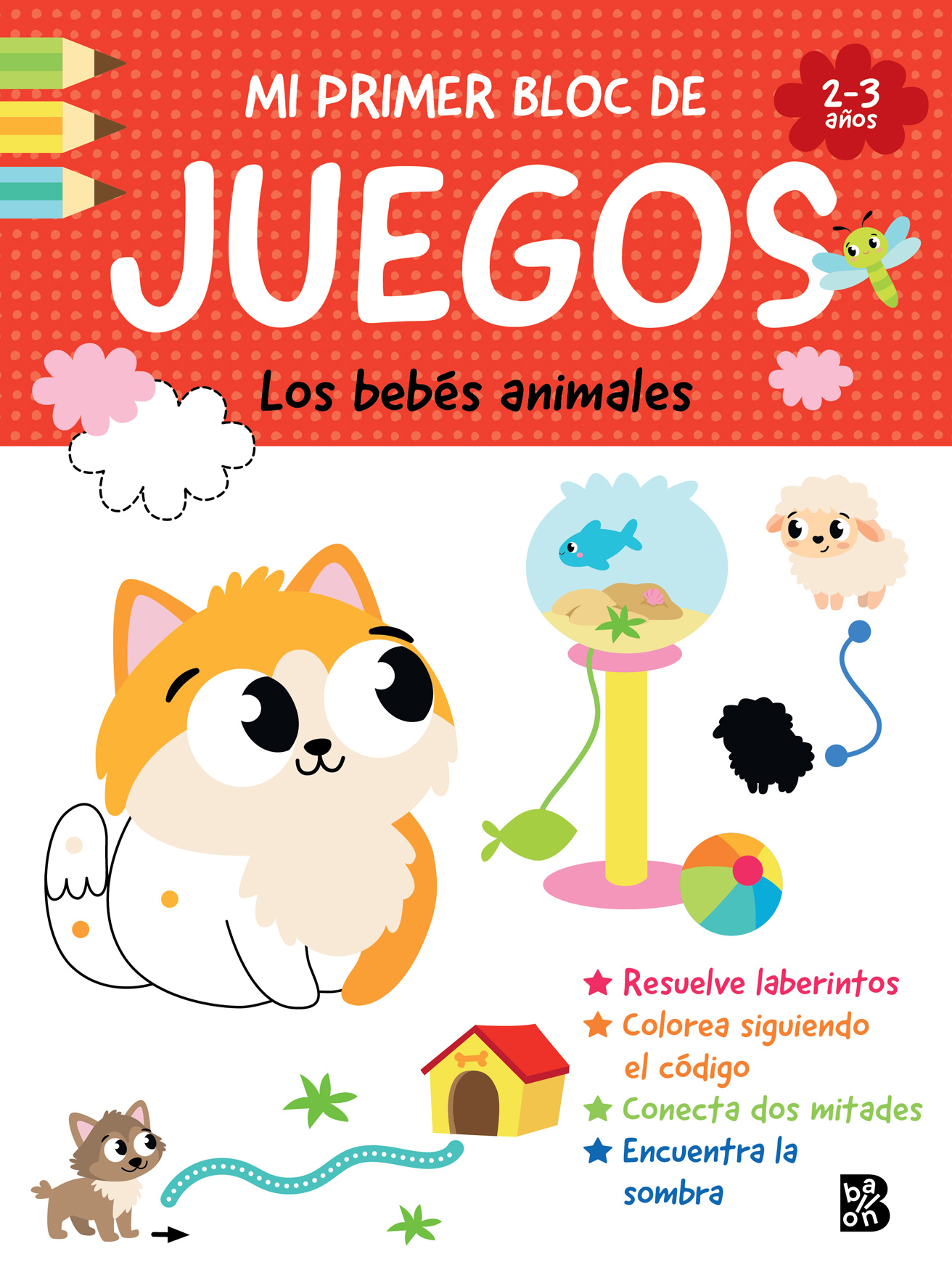 MI PRIMER BLOC DE JUEGOS- LOS BEBÉS ANIMALES