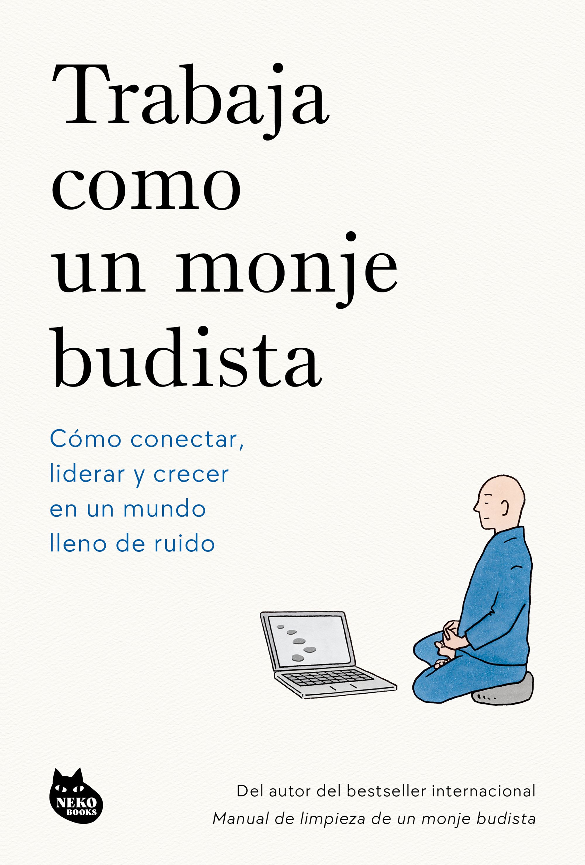 Trabaja como un monje budista