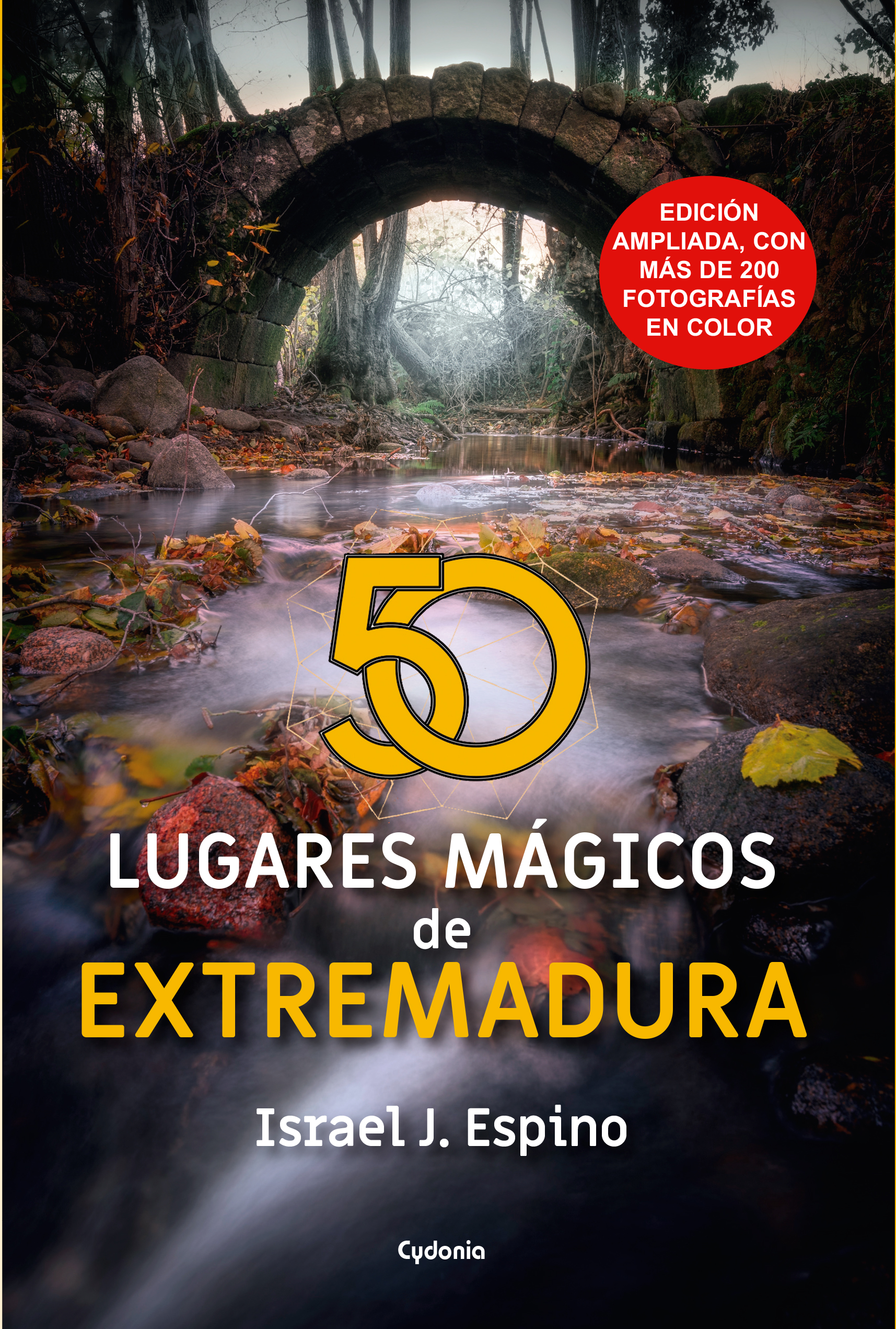 50 lugares mágicos de Extremadura - edición ampliada