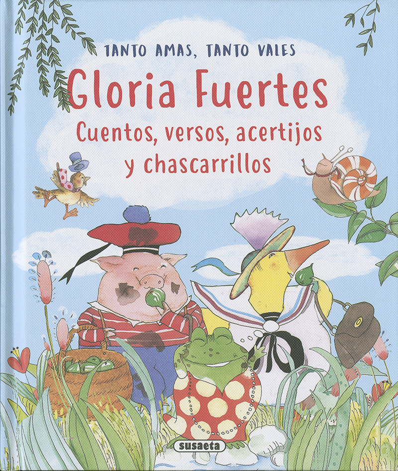 Gloria Fuertes. Tanto amas, tanto vales