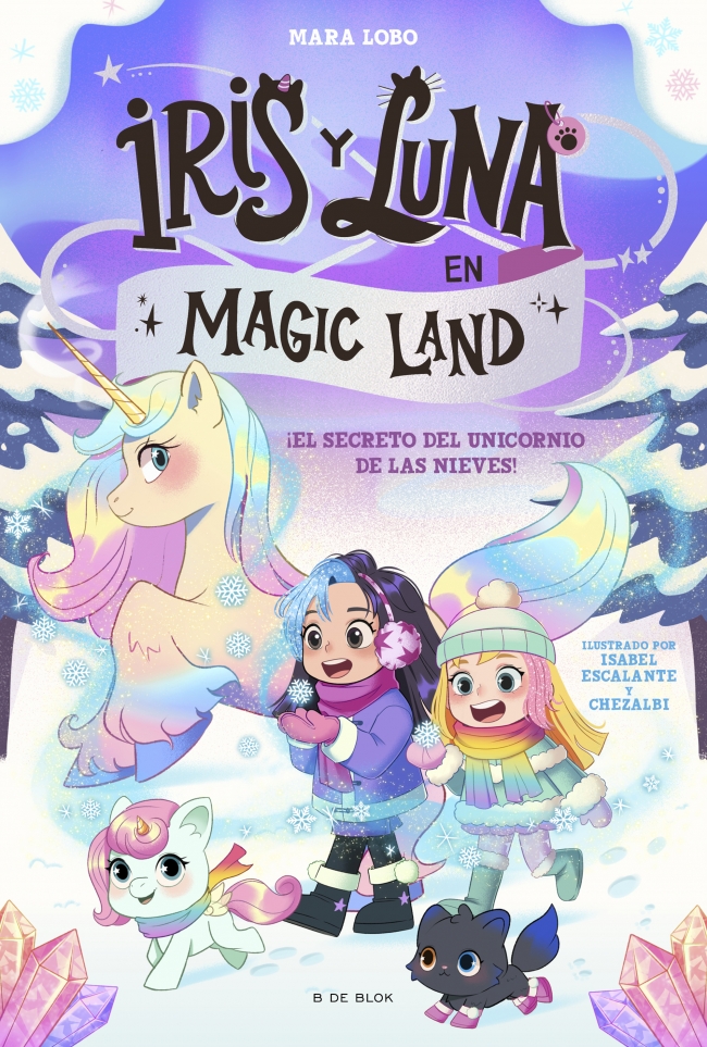 Iris y Luna en Magic Land 2 - El secreto del unicornio de las nieves