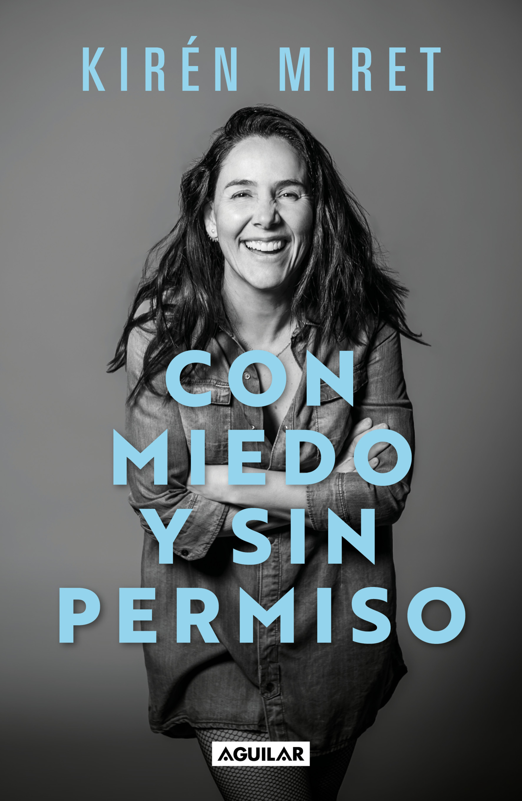 Con miedo y sin permiso