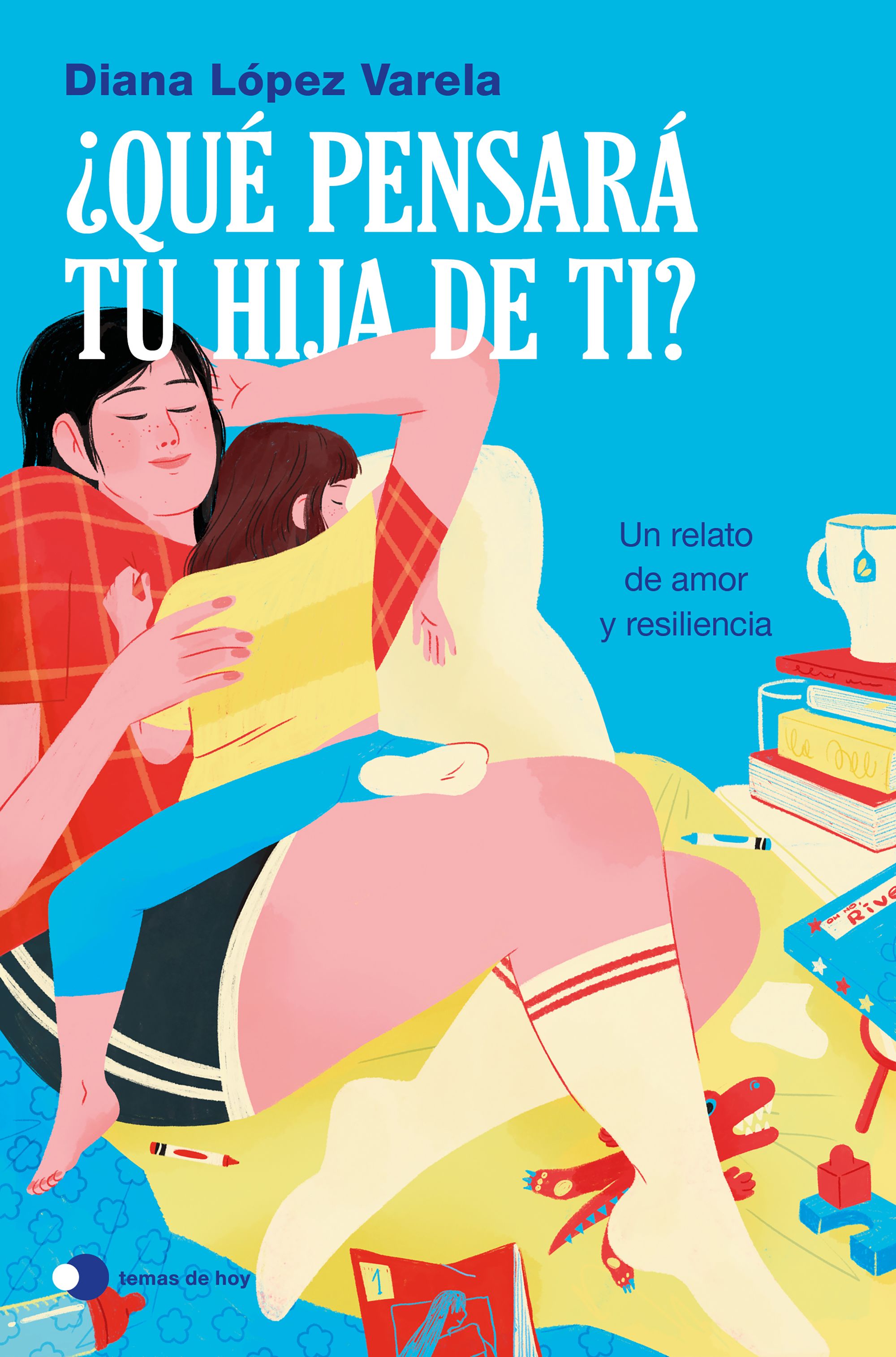 ¿Qué pensará tu hija de ti?