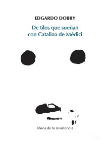 De tilos que sueñan con Catalina de Médici